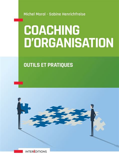 Coaching d'organisation - Outils et pratiques: Outils et pratiques